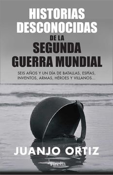 portada Historias Desconocidas de la Segunda Guerra Mundial (in Spanish)