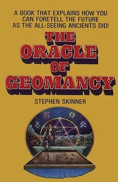 portada The Oracle of Geomancy: Practical Techniques of Earth Divination (en Inglés)