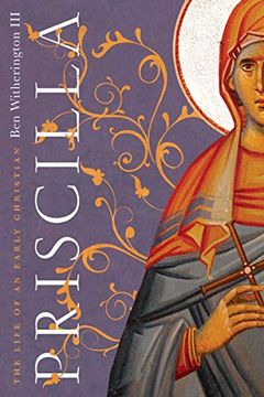 portada Priscilla: The Life of an Early Christian (in English)