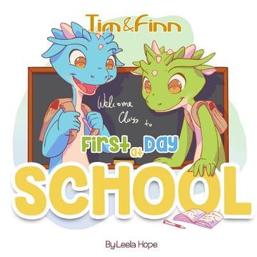 portada First Day of School: Tim and Finn The Dragon Twins (en Inglés)