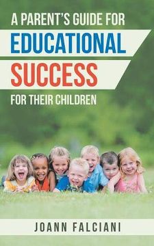 portada A Parent's Guide for Educational Success for Their Children (in English)