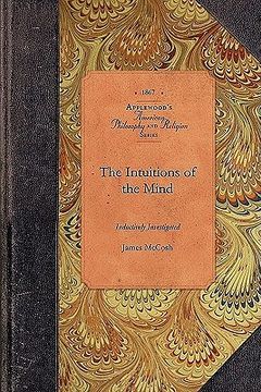 portada the intuitions of the mind inductively investigated (in English)