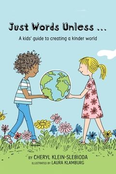 portada Just Words Unless...: A kids' guide to creating a kinder world (en Inglés)
