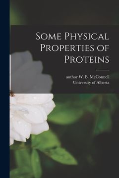 portada Some Physical Properties of Proteins (en Inglés)