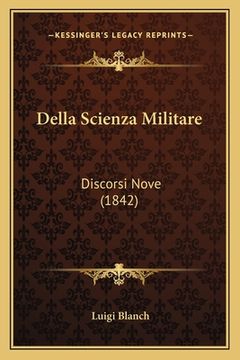 portada Della Scienza Militare: Discorsi Nove (1842) (en Italiano)