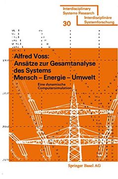 portada Ansätze zur Gesamtanalyse des Systems Mensch ― Energie ― Umwelt: Eine Dynamische Computersimulation (en Alemán)