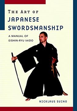 portada The art of Japanese Swordsmanship: A Manual of Eishin-Ryu Iaido (in English)