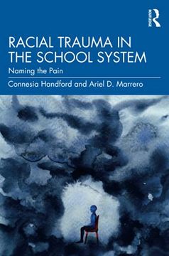 portada Racial Trauma in the School System: Naming the Pain (en Inglés)