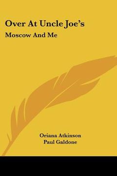 portada over at uncle joe's: moscow and me (en Inglés)