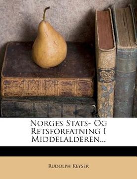 portada Norges Stats- Og Retsforfatning I Middelalderen... (en Noruego)