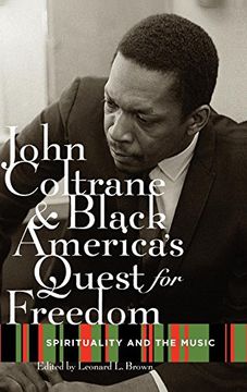 portada John Coltrane and Black America's Quest for Freedom: Spirituality and the Music (in English)