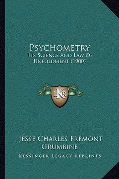 portada psychometry: its science and law of unfoldment (1900) (en Inglés)