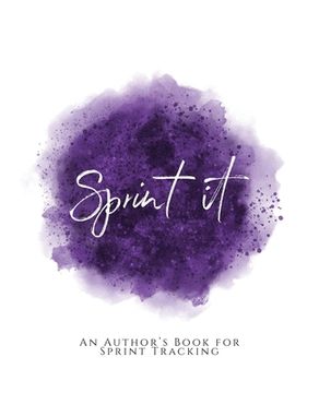 portada Sprint It!: An Author's Book for Sprint Tracking Purple Version