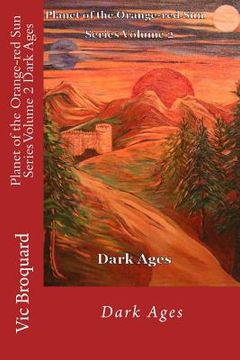 portada Planet of the Orange-Red Sun Series Volume 2 Dark Ages (en Inglés)