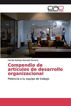 portada Compendio de Artículos de Desarrollo Organizacional: Potencia a tu Equipo de Trabajo (in Spanish)