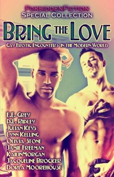 portada Bring the Love: Gay Erotic Encounters in the Modern World (en Inglés)