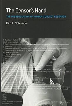 portada The Censor's Hand: The Misregulation of Human-Subject Research (Basic Bioethics)