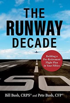 portada The Runway Decade: Building a Pre-Retirement Flight Plan in Your Fifties (en Inglés)