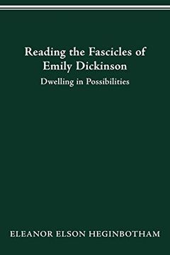 portada Reading the Fascicles of Emily Dickinson: Dwelling in Possibilities 