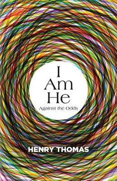 portada I Am He: Against the Odds (en Inglés)