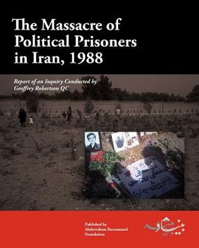 portada the massacre of political prisoners in iran, 1988 (en Inglés)