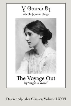 portada The Voyage Out (Deseret Alphabet Edition) (in English)