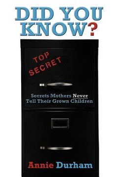 portada did you know?: "secrets mothers never tell their grown children" (en Inglés)