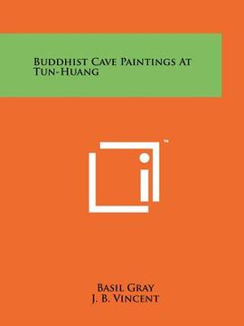 portada buddhist cave paintings at tun-huang (en Inglés)
