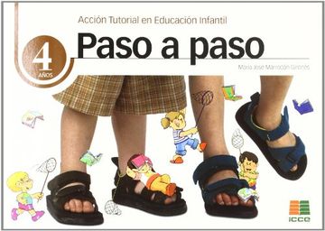 Paso a paso, Educación Infantil, 4 años. Acción tutorial (Tutorias Infantil (icce))