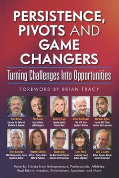 portada Persistence, Pivots and Game Changers, Turning Challenges Into Opportunities (in English)