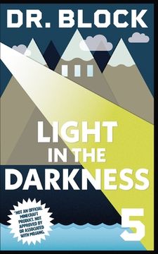 portada Light in the Darkness: An Unofficial Gaming Adventure Book for Minecrafters (in English)