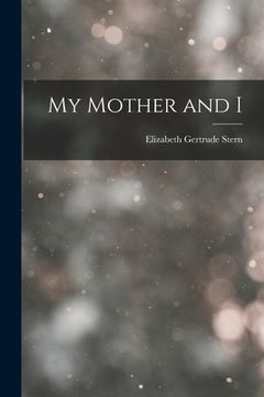 portada My Mother and I (en Inglés)