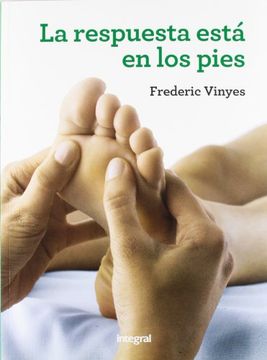 la respuesta esta en los pies.(3 ed.)