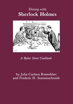 portada Dining With Sherlock Holmes: A Baker Street Cookbook (en Inglés)