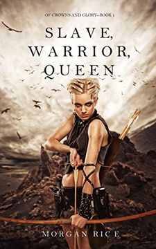 portada Slave, Warrior, Queen (of Crowns and Glory--Book 1)