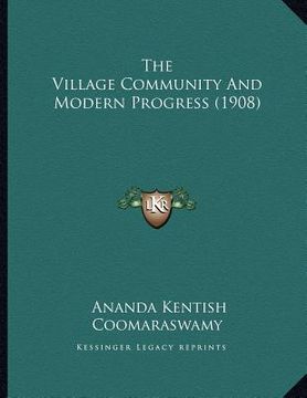 portada the village community and modern progress (1908) (en Inglés)