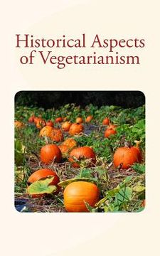 portada Historical Aspects of Vegetarianism (en Inglés)