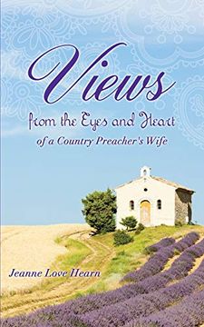portada Views From the Eyes and Heart of a Country Preacher's Wife 
