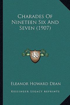 portada charades of nineteen six and seven (1907) (en Inglés)