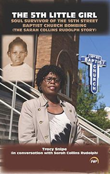 portada The 5th Little Girl: Soul Survivor of the 16Th Street Baptist Church Bombing (The Sarah Collins Rudolph Story) (en Inglés)