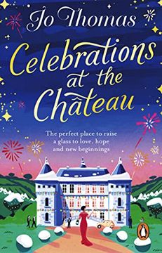 portada Celebrations at the Chateau: A Cosy Feel-Good Read to Curl Up with This Winter (in English)