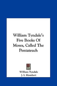 portada william tyndale's five books of moses, called the pentateuch (in English)