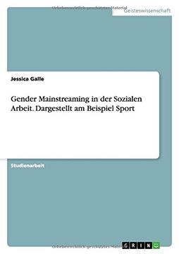 portada Gender Mainstreaming in der Sozialen Arbeit. Dargestellt am Beispiel Sport (German Edition)