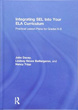 portada Integrating Sel Into Your Ela Curriculum: Practical Lesson Plans for Grades 6-8 (en Inglés)