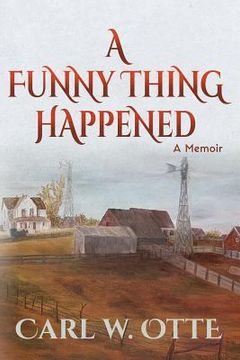 portada A Funny Thing Happened: A Memoir (in English)