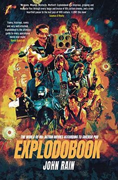 portada Explodobook: The World of 80s Action Movies According to Smersh Pod (in English)