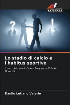 portada Lo stadio di calcio e l'habitus sportivo (in Italian)