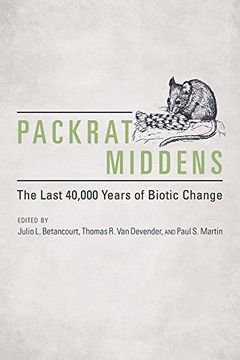 portada Packrat Middens: The Last 40,000 Years of Biotic Change (en Inglés)