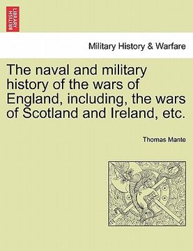 portada the naval and military history of the wars of england, including, the wars of scotland and ireland, etc. vol. i (en Inglés)