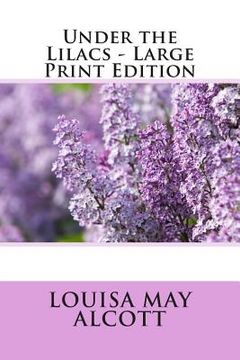 portada Under the Lilacs - Large Print Edition (in English)